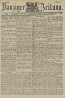 Danziger Zeitung. Jg.32, № 17935 (12 Oktober 1889) - Abend-Ausgabe.