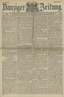 Danziger Zeitung. Jg.32, № 17939 (15 Oktober 1889) - Abend-Ausgabe.