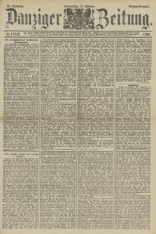 Danziger Zeitung. Jg.32, № 17942 (17 Oktober 1889) - Morgen-Ausgabe.