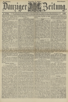 Danziger Zeitung. Jg.32, № 17943 (17 Oktober 1889) - Abend-Ausgabe.