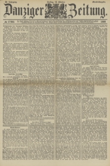 Danziger Zeitung. Jg.32, № 17945 (18 Oktober 1889) - Abend-Ausgabe.