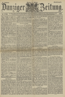 Danziger Zeitung. Jg.32, № 17949 (21 Oktober 1889) - Abend-Ausgabe.