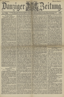 Danziger Zeitung. Jg.32, № 17960 (27 Oktober 1889) - Morgen-Ausgabe. + dod.