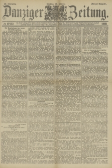 Danziger Zeitung. Jg.32, № 17962 (29 Oktober 1889) - Morgen-Ausgabe.