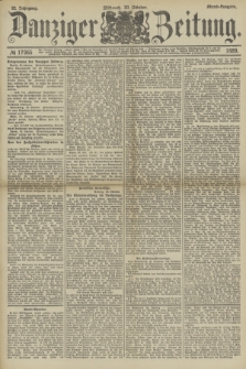 Danziger Zeitung. Jg.32, № 17965 (30 Oktober 1889) - Abend-Ausgabe. + dod.