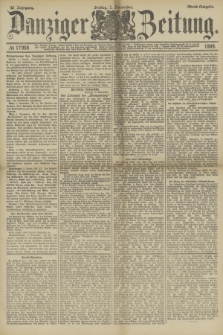 Danziger Zeitung. Jg.32, № 17969 (1 November 1889) - Abend-Ausgabe. + dod.
