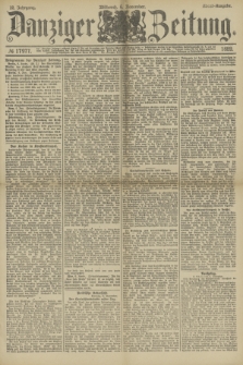 Danziger Zeitung. Jg.32, № 17977 (6 November 1889) - Abend-Ausgabe. + dod.