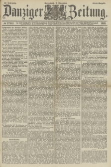 Danziger Zeitung. Jg.32, № 17983 (9 November 1889) - Abend-Ausgabe. + dod.