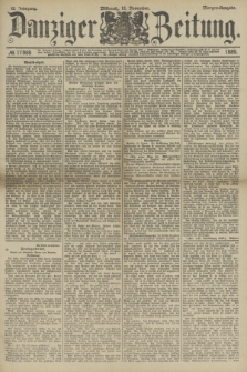 Danziger Zeitung. Jg.32, № 17988 (13 November1889) - Morgen-Ausgabe.