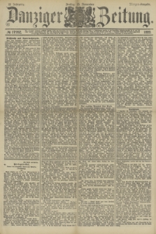 Danziger Zeitung. Jg.32, № 17992 (15 November 1889) - Morgen-Ausgabe.