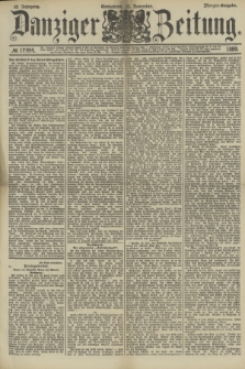 Danziger Zeitung. Jg.32, № 17994 (16 November 1889) - Morgen-Ausgabe.