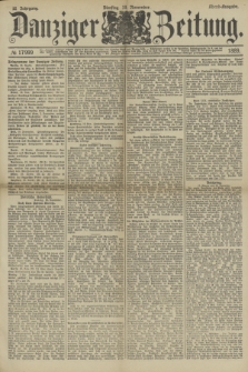 Danziger Zeitung. Jg.32, № 17999 (19 November 1889) - Abend-Ausgabe. + dod.