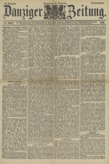 Danziger Zeitung. Jg.32, № 18007 (23 November 1889) - Abend-Ausgabe. + dod.