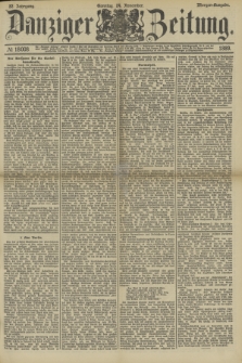 Danziger Zeitung. Jg.32, № 18008 (24 November 1889) - Morgen-Ausgabe. + dod.