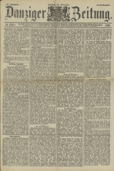 Danziger Zeitung. Jg.32, № 18011 (26 November 1889) - Abend-Ausgabe. + dod.