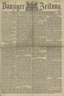 Danziger Zeitung. Jg.32, № 18019 (30 November 1889) - Abend-Ausgabe.
