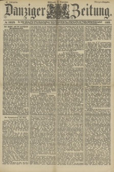 Danziger Zeitung. Jg.32, № 18024 (4 Dezember 1889) - Morgen-Ausgabe.