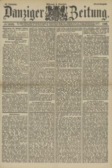 Danziger Zeitung. Jg.32, № 18025 (4 Dezember 1889) - Abend-Ausgabe. + dod.