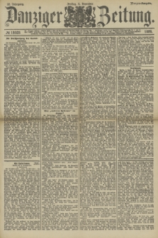 Danziger Zeitung. Jg.32, № 18028 (6 Dezember 1889) - Morgen-Ausgabe.