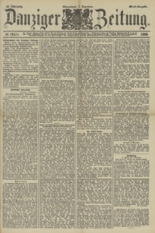 Danziger Zeitung. Jg.32, № 18031 (7 Dezember 1889) - Abend-Ausgabe.
