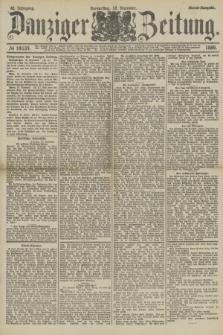 Danziger Zeitung. Jg.32, № 18039 (12 Dezember 1889) - Abend-Ausgabe.
