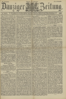 Danziger Zeitung. Jg.32, № 18045 (16 Dezember 1889) - Abend-Ausgabe. + dod.