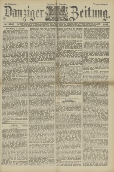 Danziger Zeitung. Jg.32, № 18046 (17 Dezember 1889) - Morgen-Ausgabe.