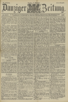 Danziger Zeitung. Jg.32, № 18047 (17 Dezember 1889) - Abend-Ausgabe. + dod.