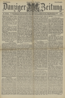 Danziger Zeitung. Jg.32, № 18055 (21 Dezember 1889) - Abend-Ausgabe. + dod.