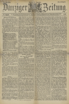 Danziger Zeitung. Jg.32, № 18065 (30 Dezember 1889) - Abend-Ausgabe.