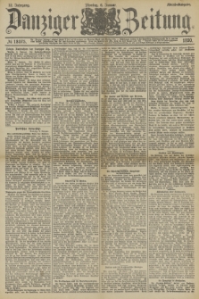 Danziger Zeitung. Jg.32, № 18075 (6 Januar 1890) - Abend-Ausgabe.