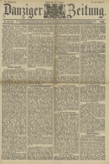 Danziger Zeitung. Jg.32, № 18103 (22 Januar 1890) - Abend-Ausgabe.