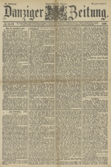 Danziger Zeitung. Jg.32, № 18104 (23 Januar 1890) - Morgen-Ausgabe.