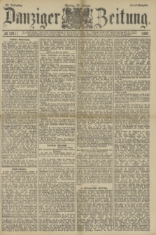Danziger Zeitung. Jg.32, № 18111 (27 Januar 1890) - Abend-Ausgabe. + dod.