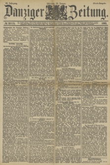 Danziger Zeitung. Jg.33, № 18115 (29 Januar 1890) - Abend-Ausgabe.