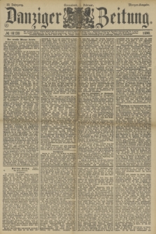Danziger Zeitung. Jg.33, № 18120 (1 Februar 1890) - Morgen-Ausgabe.