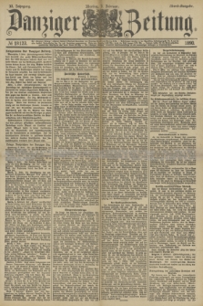 Danziger Zeitung. Jg.33, № 18123 (3 Februar 1890) - Abend-Ausgabe.