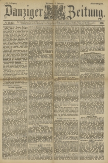 Danziger Zeitung. Jg.33, № 18127 (5 Februar 1890) - Abend-Ausgabe.