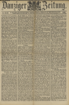 Danziger Zeitung. Jg.33, № 18130 (7 Februar 1890) - Morgen-Ausgabe.