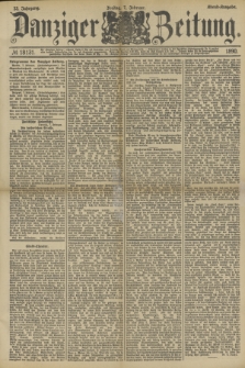 Danziger Zeitung. Jg.33, № 18131 (7 Februar 1890) - Abend-Ausgabe.