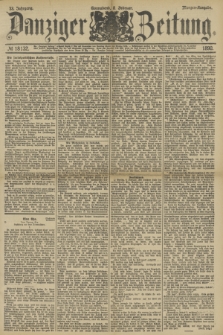 Danziger Zeitung. Jg.33, № 18132 (8 Februar 1890) - Morgen-Ausgabe.