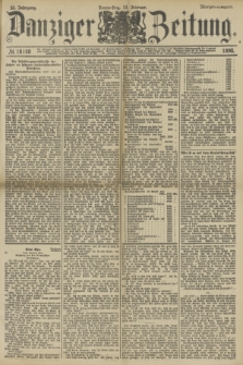 Danziger Zeitung. Jg.33, № 18140 (13 Februar 1890) - Morgen-Ausgabe.