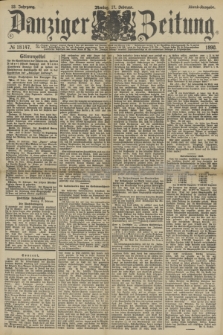 Danziger Zeitung. Jg.33, № 18147 (17 Februar 1890) - Abend-Ausgabe.