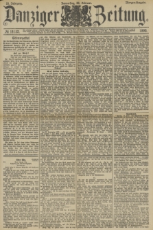 Danziger Zeitung. Jg.33, № 18152 (20 Februar 1890) - Morgen-Ausgabe.