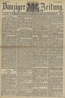 Danziger Zeitung. Jg.33, № 18160 (25 Februar 1890) - Morgen-Ausgabe.