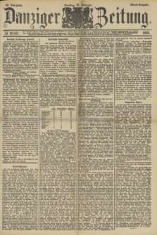Danziger Zeitung. Jg.33, № 18161 (25 Februar 1890) - Abend-Ausgabe.