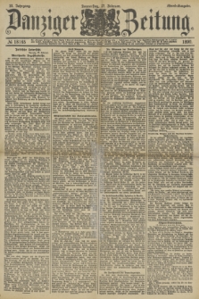 Danziger Zeitung. Jg.33, № 18165 (27 Februar 1890) - Abend-Ausgabe.