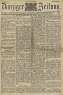Danziger Zeitung. Jg.33, № 18169 (1 März 1890) - Abend-Ausgabe.