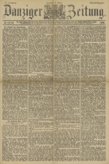 Danziger Zeitung. Jg.33, № 18182 (9 März 1890) - Morgen-Ausgabe. + dod.