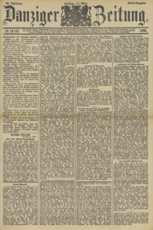 Danziger Zeitung. Jg.33, № 18185 (11 März 1890) - Abend-Ausgabe.